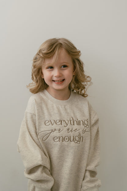 Everything You Are Is Enough (For The Little Dreamers) - Oatmeal Heather