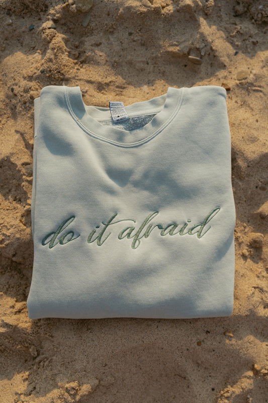 Do It Afraid Crewneck in Sage