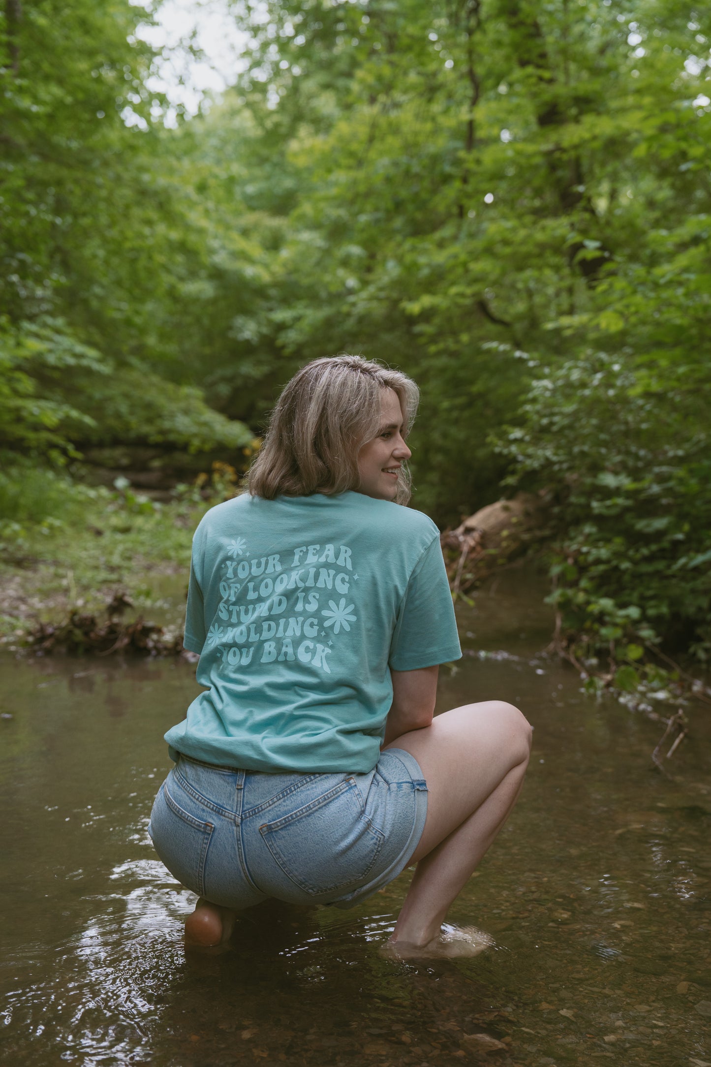 Your Fear of Looking Stupid is Holding You Back Tee - Teal