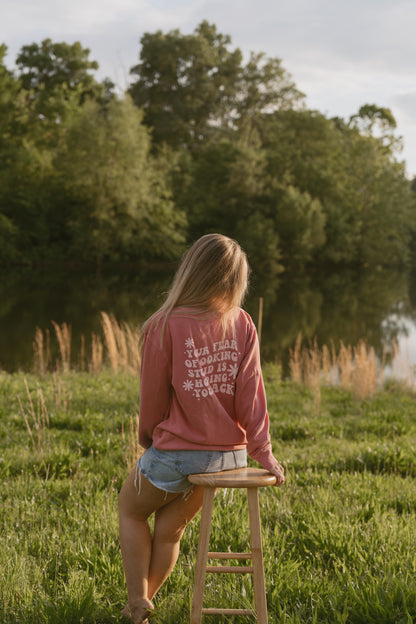 Your Fear of Looking Stupid is Holding You Back Crewneck - Pink