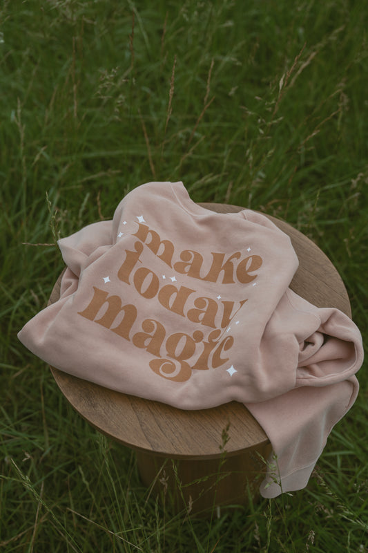 Make Today Magic Crewneck - Dusty Rose