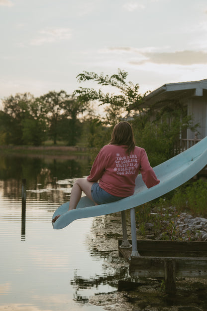 Your Fear of Looking Stupid is Holding You Back Crewneck - Pink